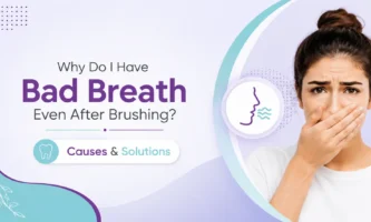 bad breath even after brushing